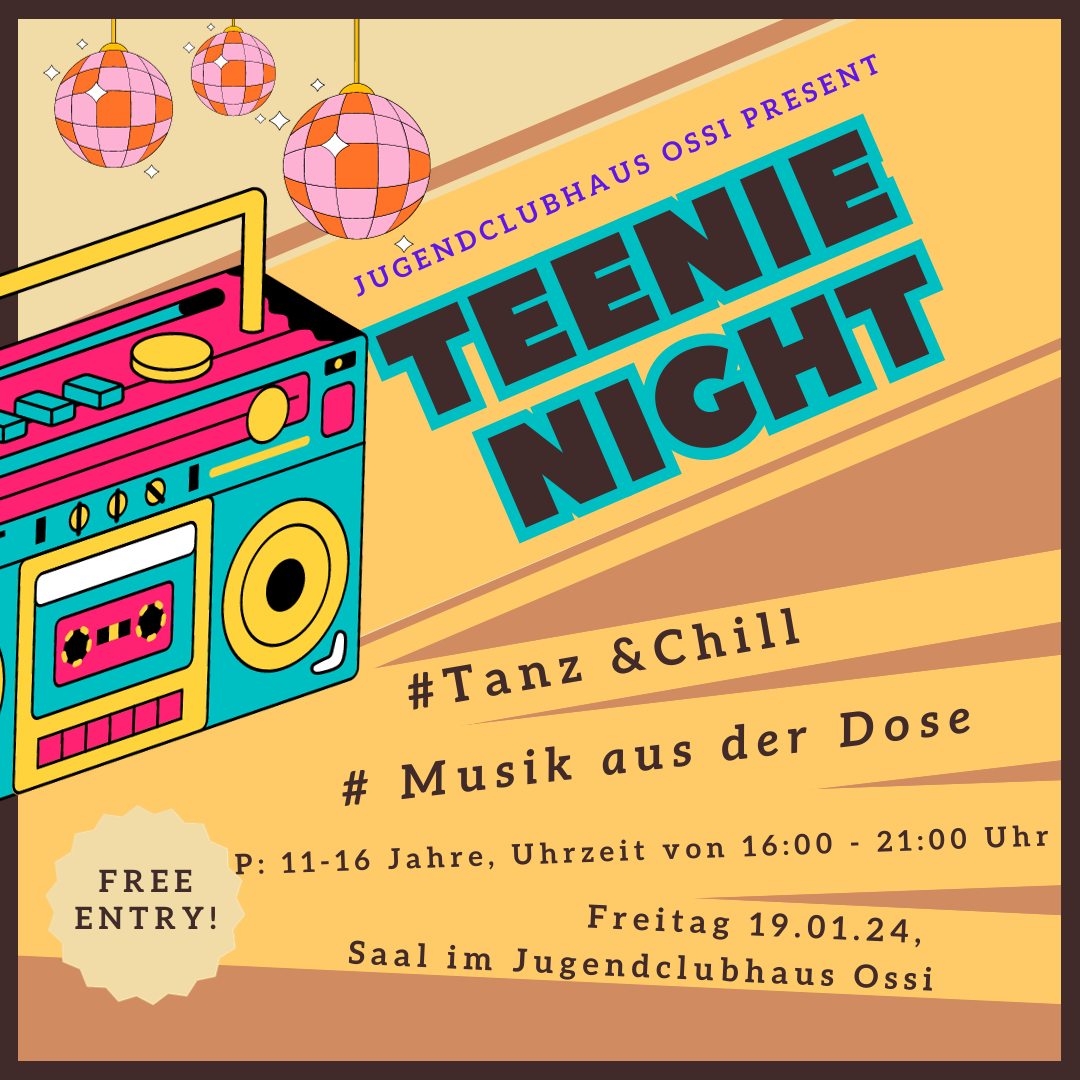 Teenie Night am 19.01.24 im Ossi!